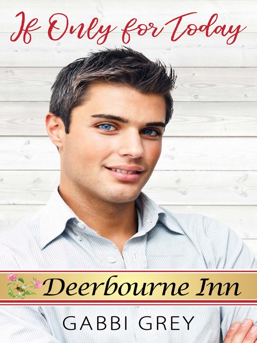 Title details for If Only for Today by Gabbi Grey - Available